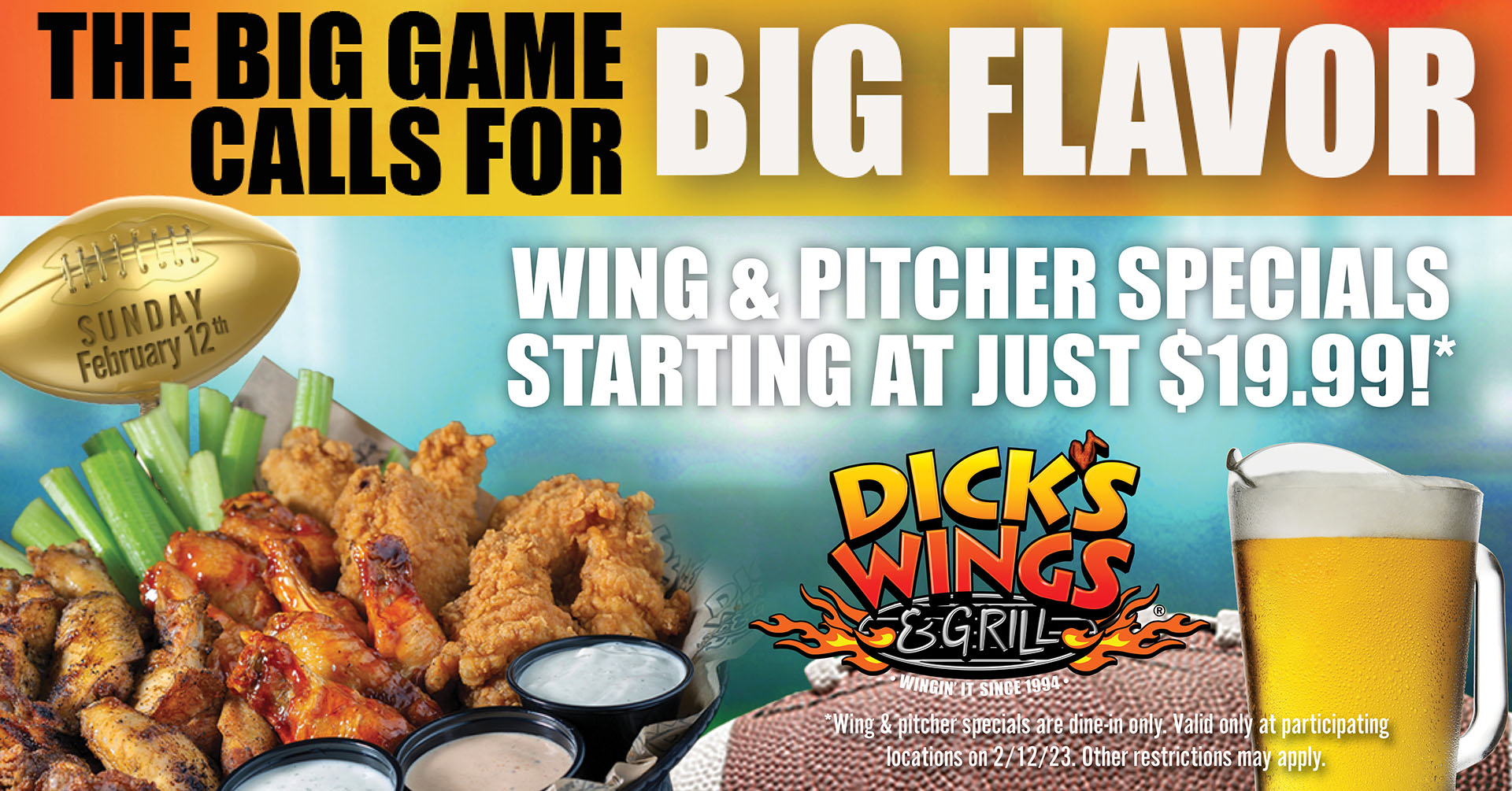 the big game calls for big flavor. wing and pitcher special starting at just $19.99